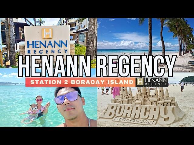 The BEST RESORT in Station 2 Boracay? HENANN REGENCY Review - Boracay Island PHILIPPINES