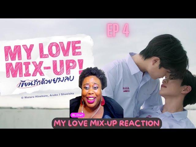 My Love Mix-Up! เขียนรักด้วยยางลบ | EP.4