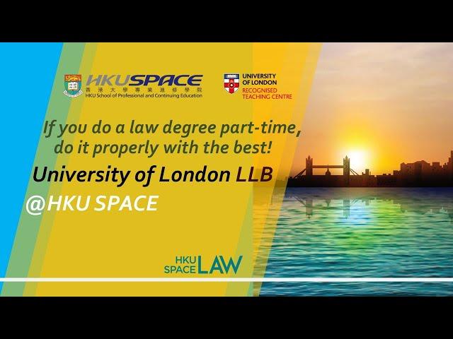 Study with the Best. Univ. of London @lawHKUSPACE