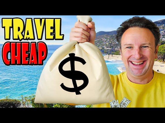 How to Travel Cheap in 2024