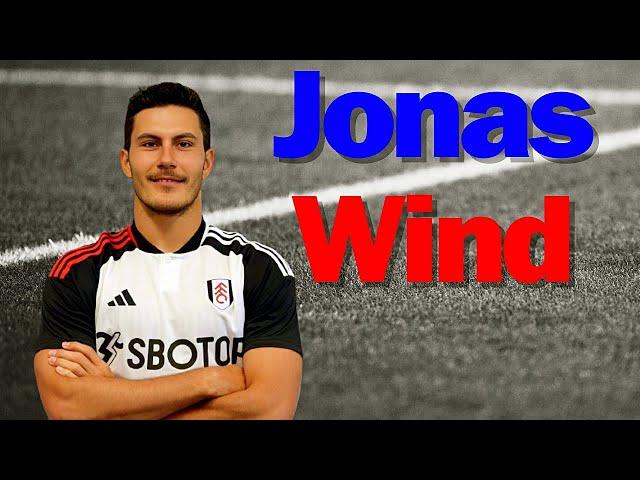 Jonas Wind Welcome to Fulham  Style of PlayGoals and assists