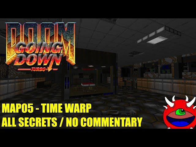 Doom 2: Going Down Turbo - MAP05 Time Warp - All Secrets No Commentary Gameplay