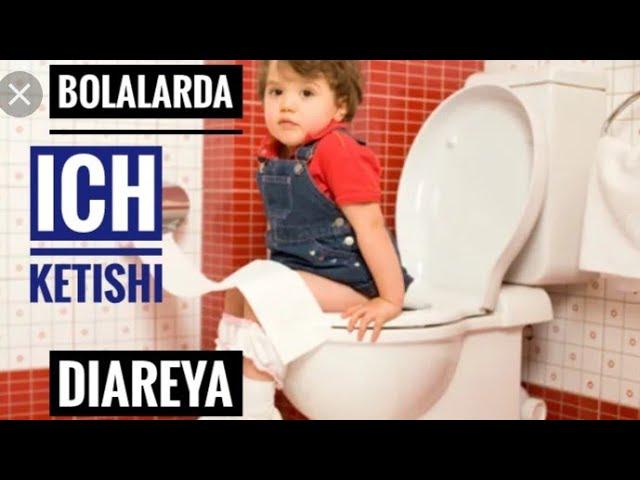 Bolalarda diareya (Ich ketishi)