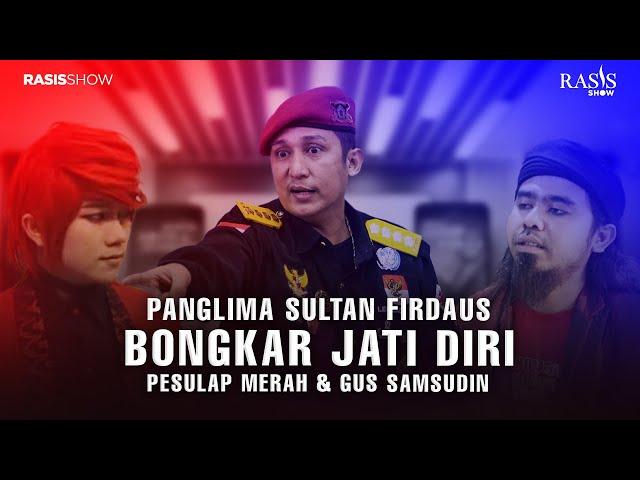 RASIS SHOW#8 PERNYATAAN FIRDAUS OIWOBO SOAL SETTINGAN PESULAP MERAH DAN GUS SAMSUDIN