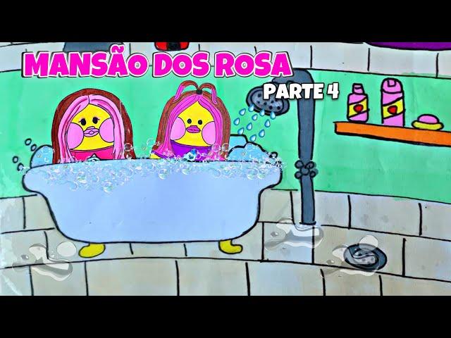 MANSÃO DOS ROSA VERSÃO PAPER DUCK parte 4  | FIZ O BANHEIRO DA MANSÃO DOS ROSA