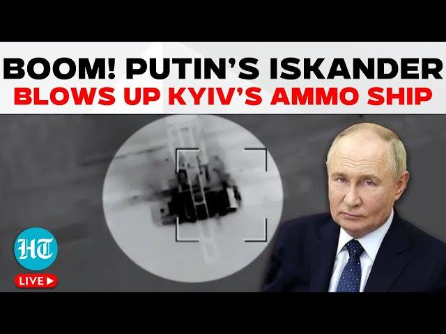 Putin's Iskander Missile Blows Up Ukrainian Ship With Western Ammo | Russia-Ukraine War Latest LIVE