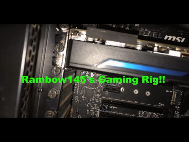 Rambow145's $1,700 Gaming rig Update!! 1/28/2016