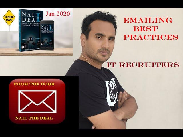 Emailing Best Practices in 2020_ For IT Recruiters | Suman Pachigulla | Recruiting Training