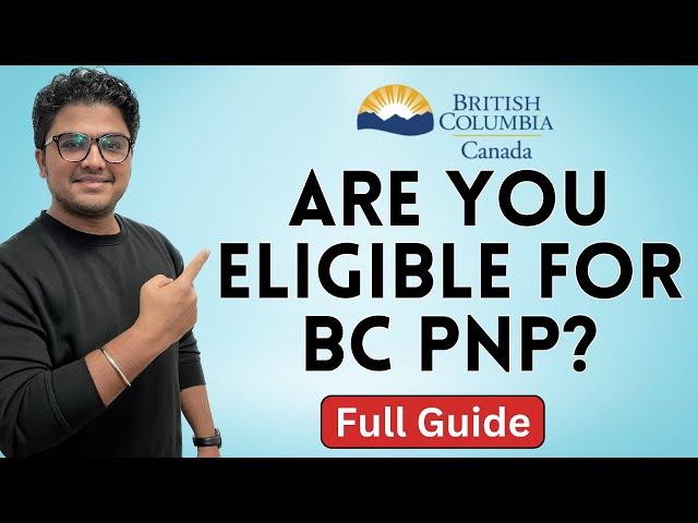 Check your Eligibility for BC Provincial Nominee Program | Calculate you score | BC PNP - 2023