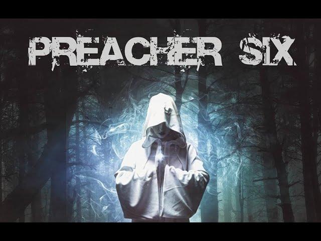 Preacher Six Trailer 2021