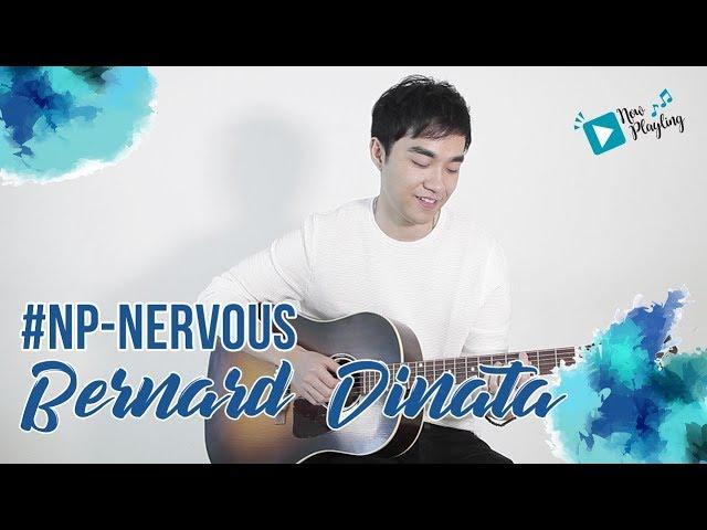 Nervous - Bernard Dinata #NowPlaying at Cewekbanget.id. Meleleh!