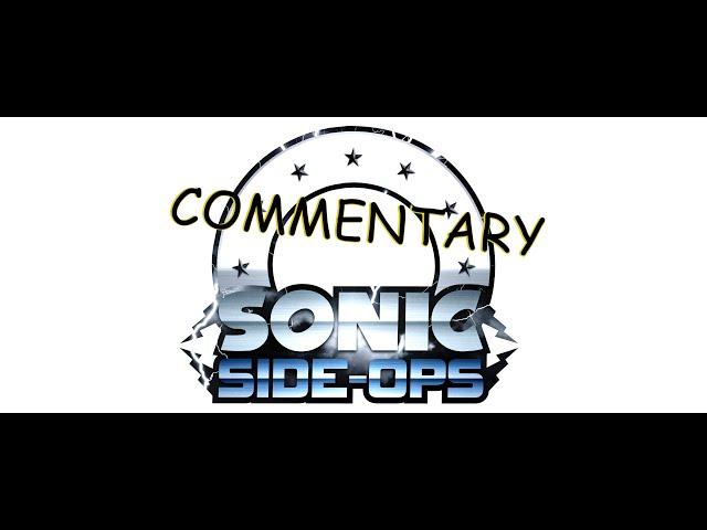 Sonic Side Ops 2 Commentary Track