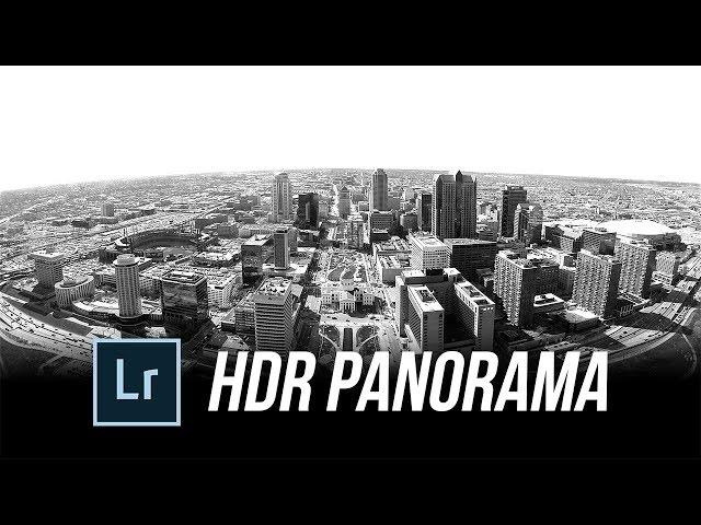 How to Create HDR Panorama in Lightroom