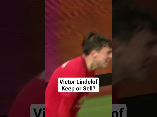 Victor Lindelof - Keep or Sell? #football #mufc #manutd #footballshorts #glazersout