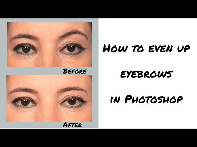 How to even up eyebrows in Photoshop