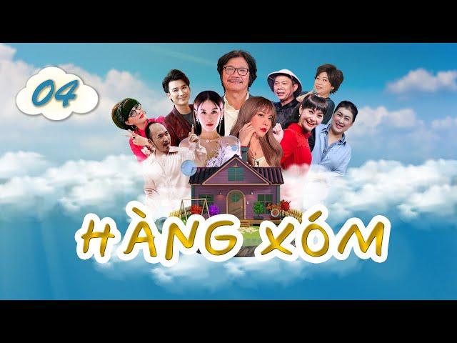 HÀNG XÓM - TẬP 4 | Phim Hài Gia Đình 2024 | Cát Phượng, Tiến Luật, Tú Vi,