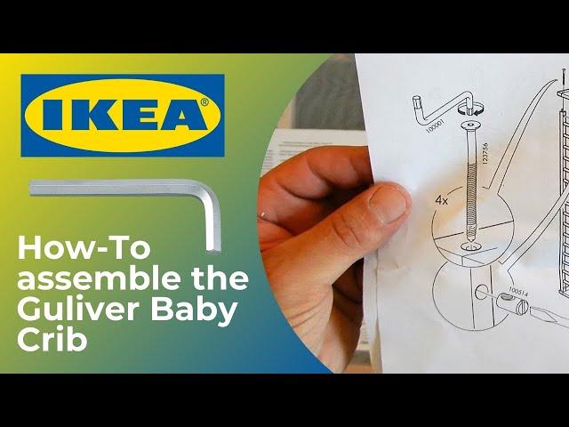 Ikea Gulliver Baby Crib | How to assemble ️