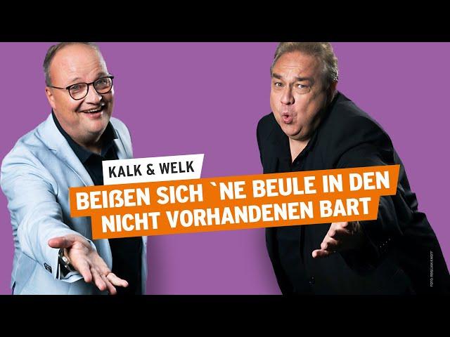 Kalk und Welk beißen sich 'ne Beule in den nicht vorhandenen Bart | Kalk & Welk #37