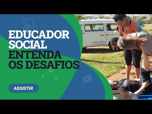 Por que regulamentar a profissão de Educador Social?