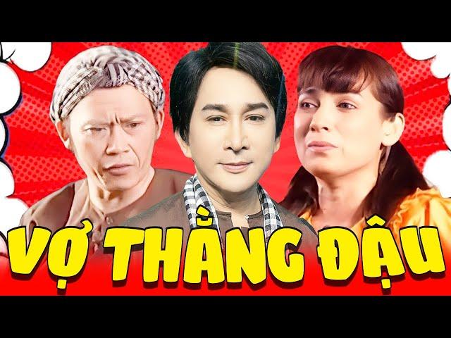 Hài Kịch Để Đời: Hoài Linh, Kim Tử Long, Phi Nhung " Vợ Thằng Đậu " Hài Việt Nam Hay Nhất