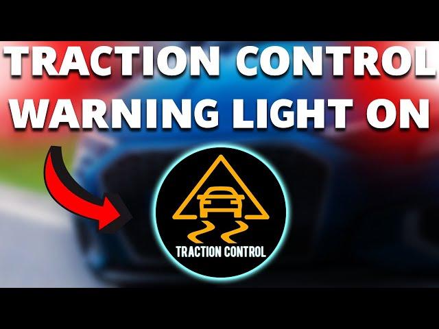 Traction control warning light is on? (Reasons and what to do)