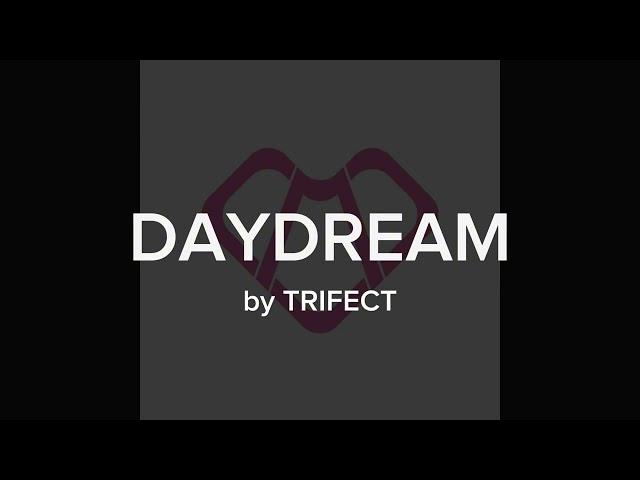 Daydream - Trifect // slowed