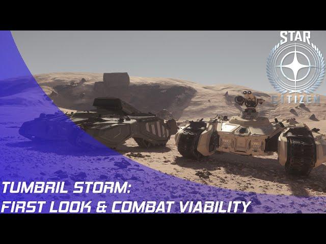 Star Citizen: Tumbril Storm First Look & Viability Review