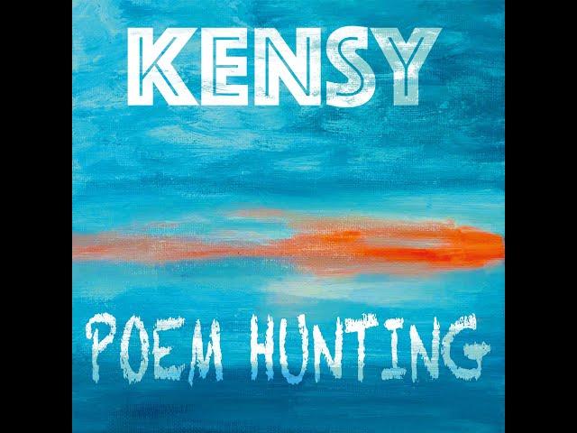 KENSY - POEM HUNTING - Das neue Album ist da!!!  VÖ: Juni 2021