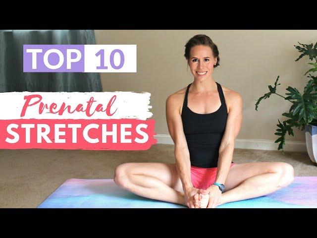 Top 10 Prenatal Stretches | Pregnancy Stretching Routine