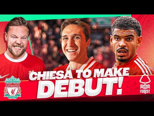 Chiesa To Make Liverpool Debut! | Match Preview | Liverpool v N. Forest