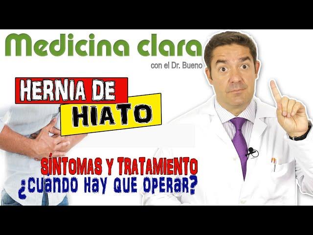 Hernia de HIATO Síntomas y Tratamiento | Medicina Clara