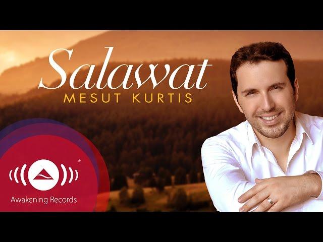 Mesut Kurtis - Salawat | مسعود كرتس - صلوات | Official Audio