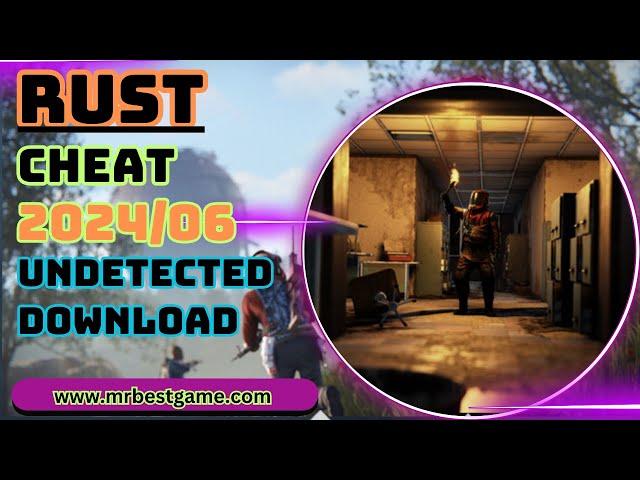  Ultimate Rust Cheat 2024: Aimbot, ESP, and Infinite Resources for Survival Domination 