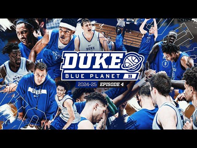 2024-25 Duke Blue Planet | Episode 4 (All-Access at 1st Week of Practice)