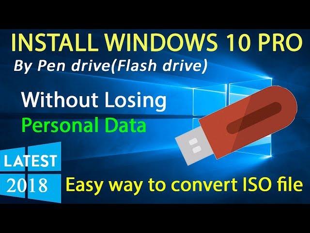 Install Windows 10 Pro without losing personal data by Usb pendrive from iso file (2018)