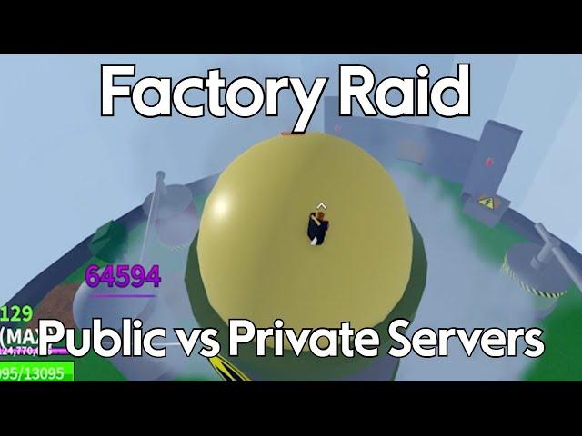 Factory Raid in Public Servers Vs Private Servers ( Blox Fruits )