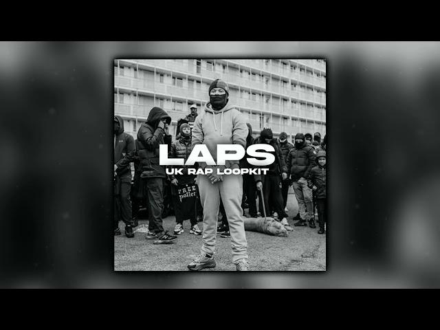 [FREE] Laps - UK Real Rap Loop Kit (Tunde, Potter Payper, Nines, D Block Europe)