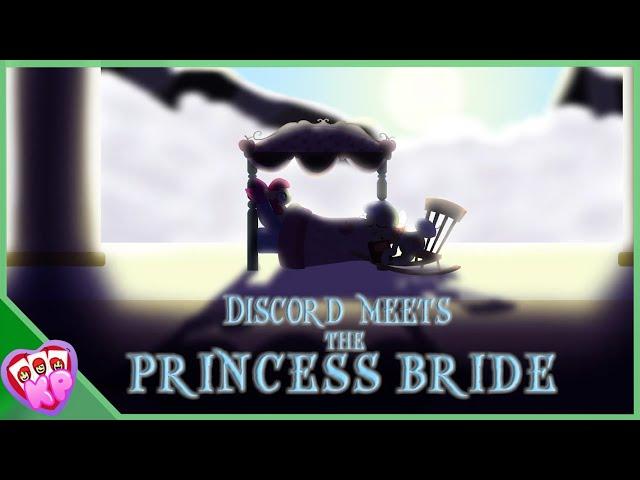 MLP Animation: Discord Meets the Princess Bride