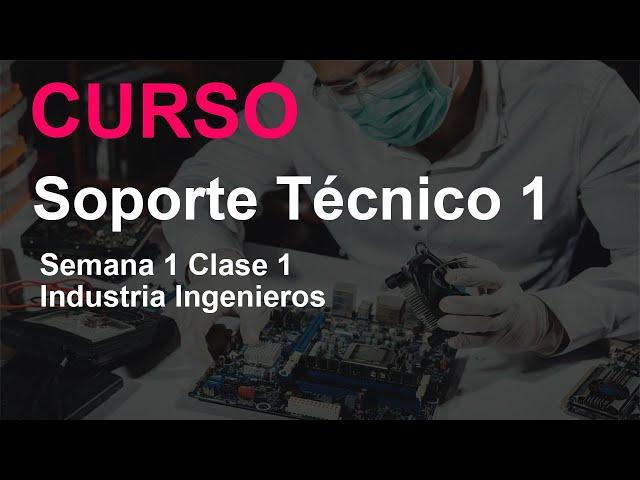 Curso Soporte Técnico 1 Semana 1 Clase 1 | Curso GRATIS HELPDESK | Curso Gratis Soporte Técnico 2024