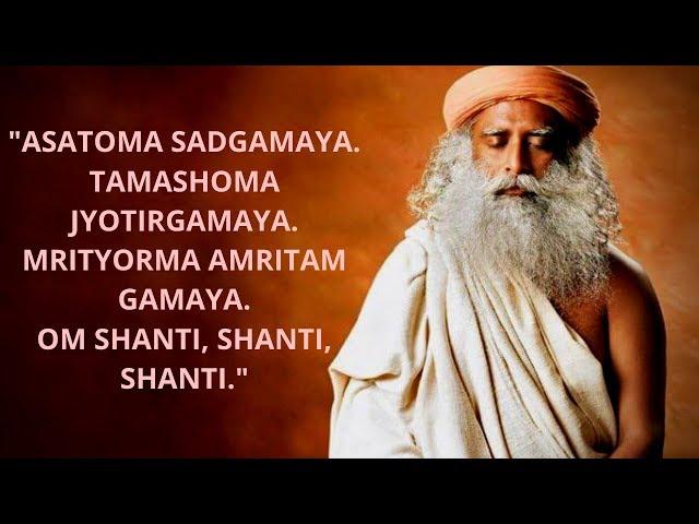 Sadhguru Chanting Asatoma Sadgamaya (One Hour) - Sadhguru Wisdom