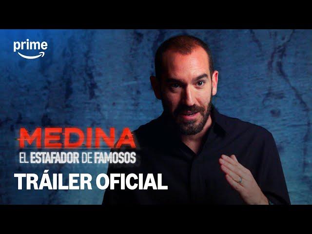 Medina: el estafador de famosos | Tráiler Oficial | Prime Video