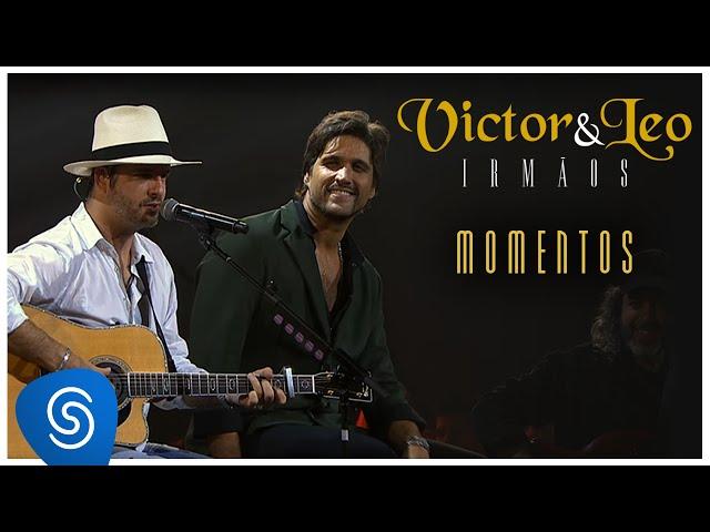 Victor & Leo - Momentos (Irmãos) [Vídeo Oficial]