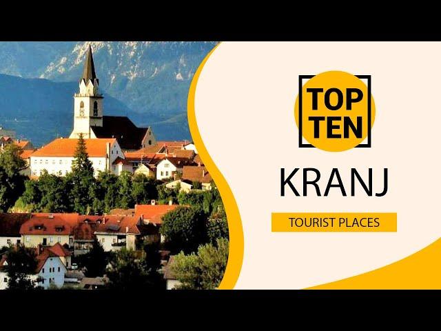 Top 10 Best Tourist Places to Visit in Kranj | Slovenia - English