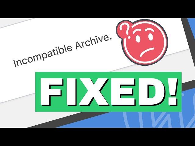 How to Fix the Incompatible Archive Error in WordPress in Two Different Ways