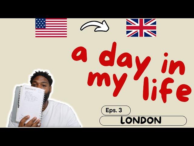 Daily Vlog 3 | Day in the life of an American living in London