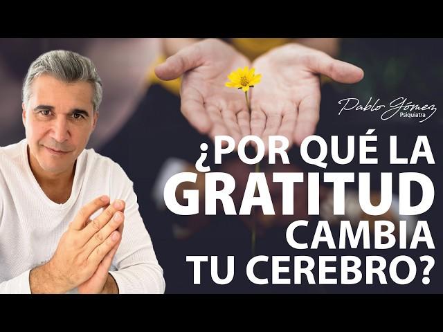 Descubre el Poder de la Gratitud: Evidencia Espiritual y Científica - Pablo Gómez Psiquiatra