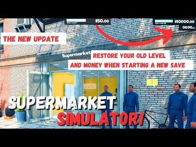 How To Change Your Money And Store level Without Mods!! On New Save Supermarket Simulator New Update