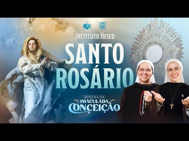 Santo Rosário - 1º dia da Novena à Imaculada Conceição - 29/11 | Instituto Hesed