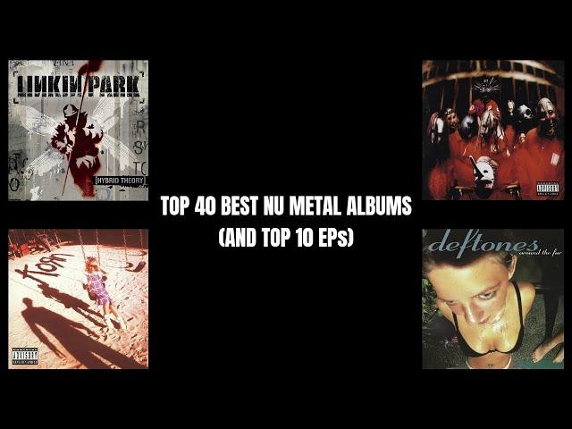 Top 40 Best Nu Metal Albums Of All Time (And Top 10 EPs)