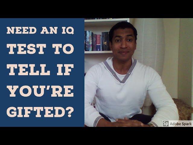 Do You Need an IQ Test to Tell if You’re Gifted? - Intellectual Giftedness #19